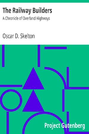 [Gutenberg 30509] • The Railway Builders: A Chronicle of Overland Highways